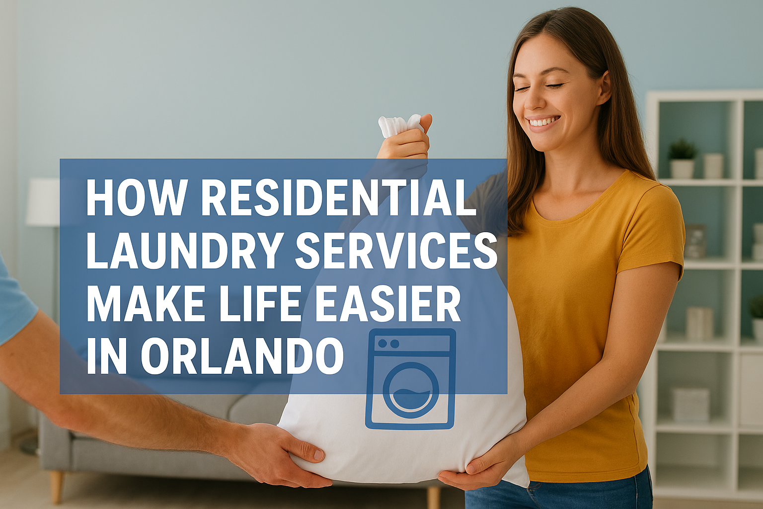 How Residential Laundry Services Make Life Easier in Orlando