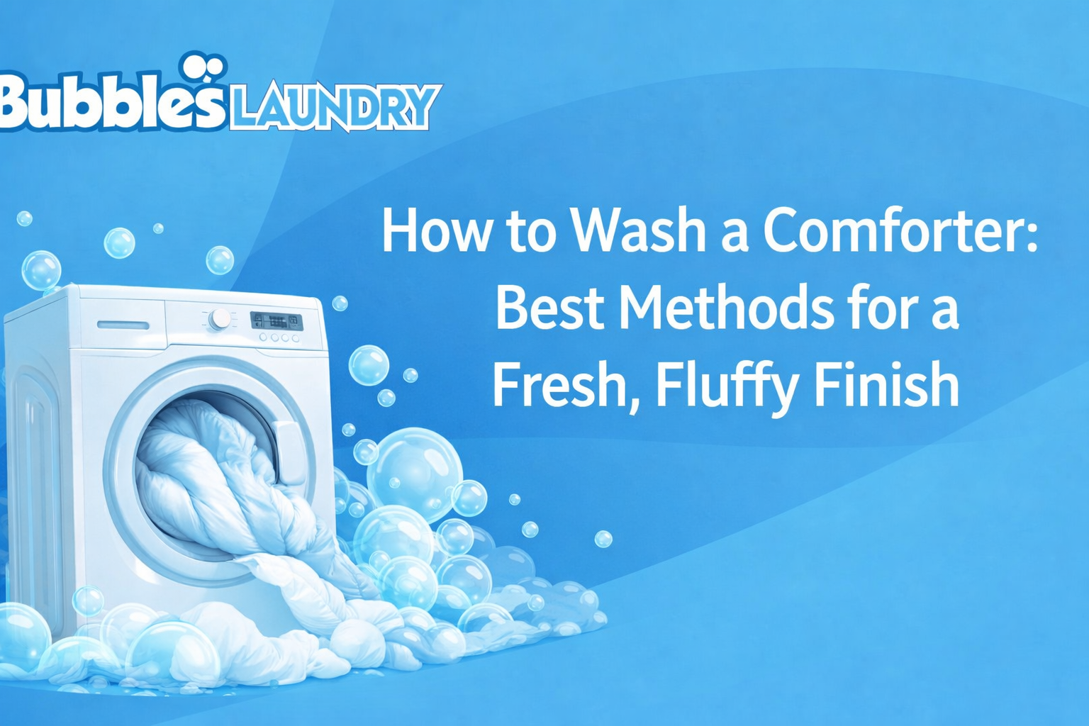 How to Wash a Comforter: Best Methods for a Fresh, Fluffy Finish