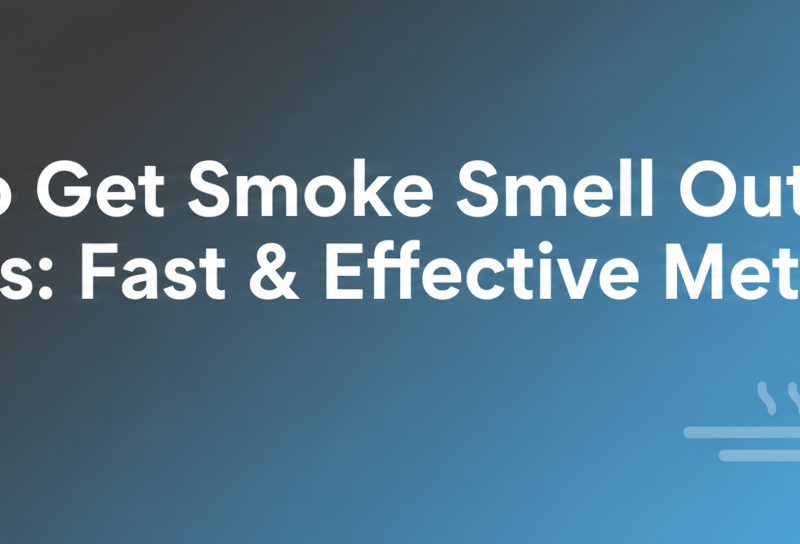 How to Get Smoke Smell Out of Clothes: Fast & Effective Methods