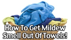 How to remove mildew smell from towels